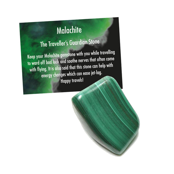The Traveller's Guardian stone
Keep your Malachite gemstone with you while travelling to ward off bad luck and soothe nerves that often come with flying. It is also said that this stone can help with energy changes which can ease jetlag. Happy travels!

